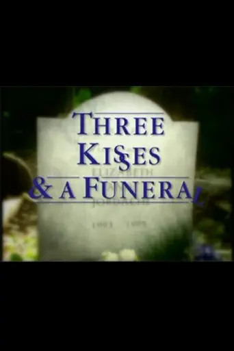 Three Kisses And A Funeral (1995)