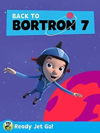 Ready Jet Go! Back To Bortron 7 (2017)