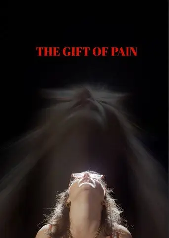 The Gift of Pain (2025)