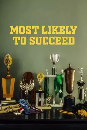 Most Likely To Succeed (2019)