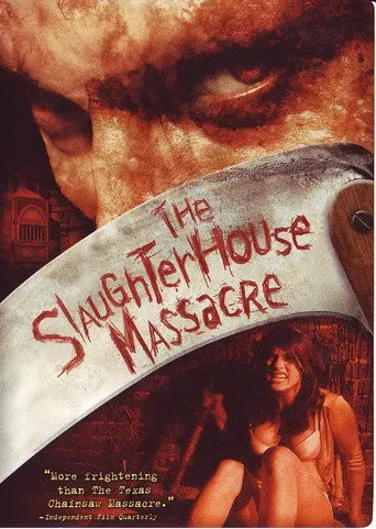 The Slaughterhouse Massacre (2005)