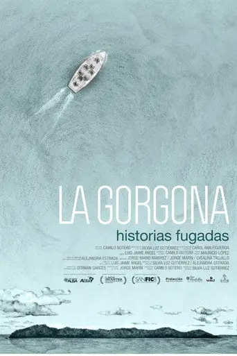 La Gorgona Historias Fugadas (2013)