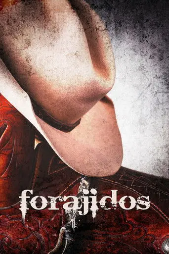 Forajidos (2001)