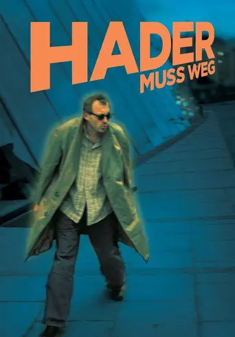 Hader muss weg! (2006)