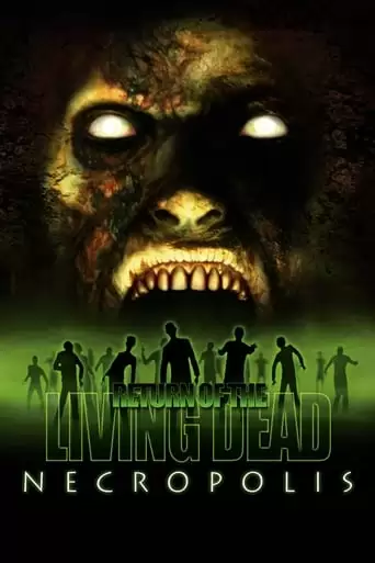 Return Of The Living Dead: Necropolis (2005)