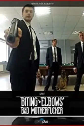 Biting Elbows: Bad Motherfucker (2013)