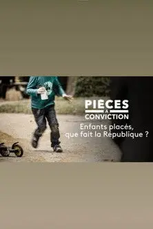 Enfants placés : que fait la République ? (2021)