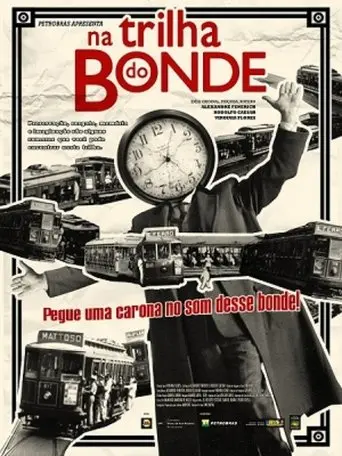 Na Trilha do Bonde (2009)