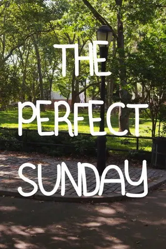 The Perfect Sunday (2012)