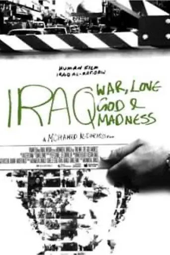 Iraq: God, Love, War & Madness (2008)