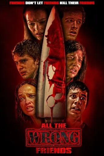 All the Wrong Friends (2016)