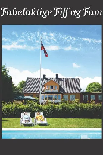 Fabelaktige Fiff og Fam (2009)