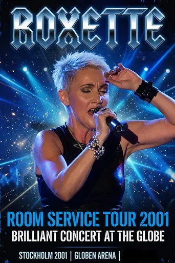 Roxette - Room Service Tour ’01 (2001)