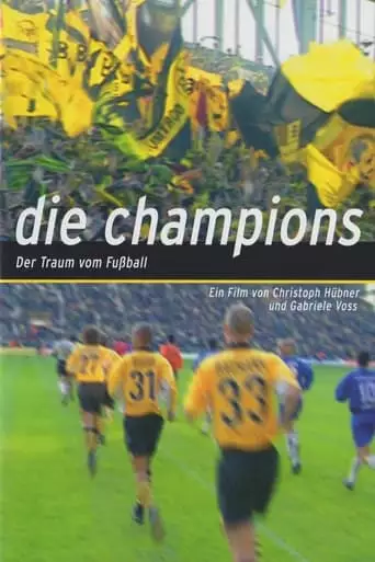 Die Champions - Der Traum vom Fußball (2003)