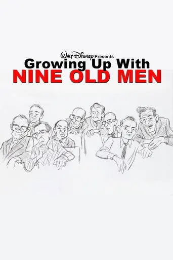 Growing Up with Nine Old Men (2013)