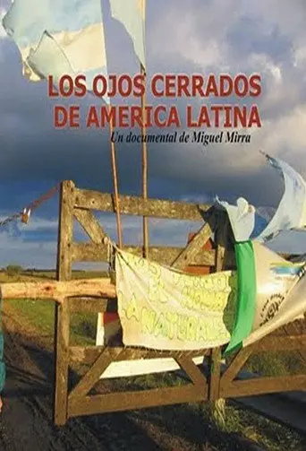 The closed eyes of Latin America (2009)