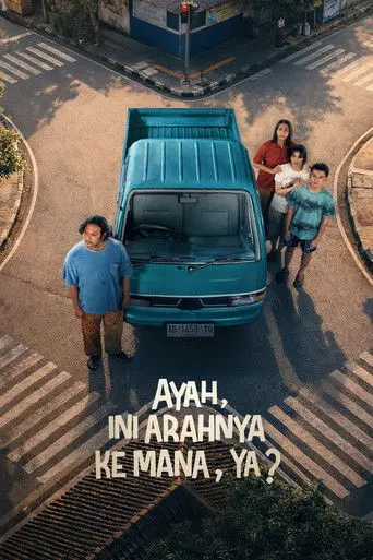 Ayah, Ini Arahnya Ke Mana, Ya? (2026)