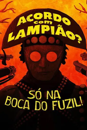 Acordo com Lampião? Só na Boca do Fuzil! (2023)