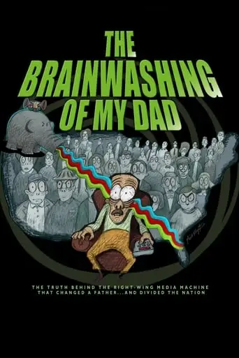 The Brainwashing Of My Dad (2015)