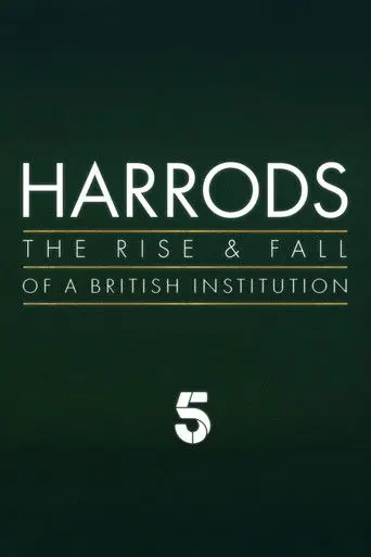 Harrods: The Rise & Fall of a British Institution (2025)