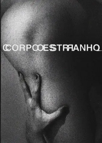 Corpo Estranho (2017)