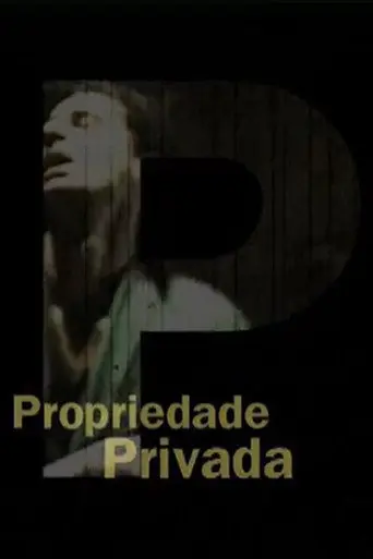 Propriedade Privada (2001)