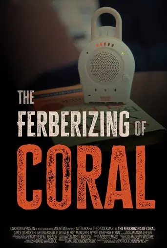 The Ferberizing of Coral (2025)
