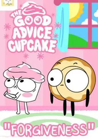 The Good Advice Cupcake: Forgiveness (2024)