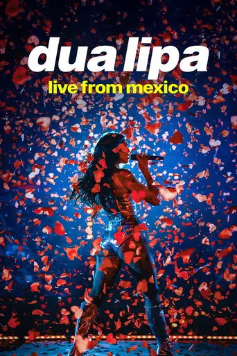 Dua Lipa: Live From Mexico (2026)