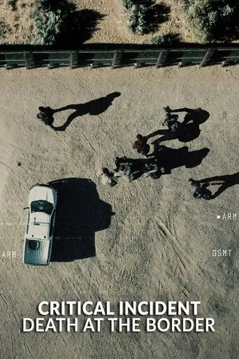 Critical Incident: Death at the Border (2025)