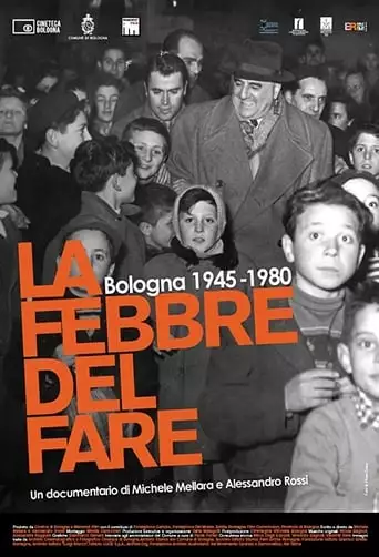 La febbre del fare - Bologna 1945-1980 (2010)