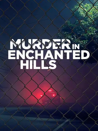 Murder in Enchanted Hills (2013)