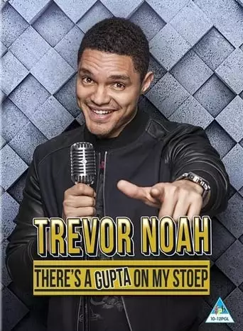 Trevor Noah: There's A Gupta On My Stoep (2017)