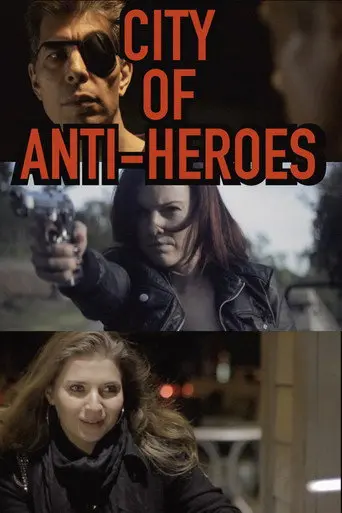 City of Anti-Heroes (2015)
