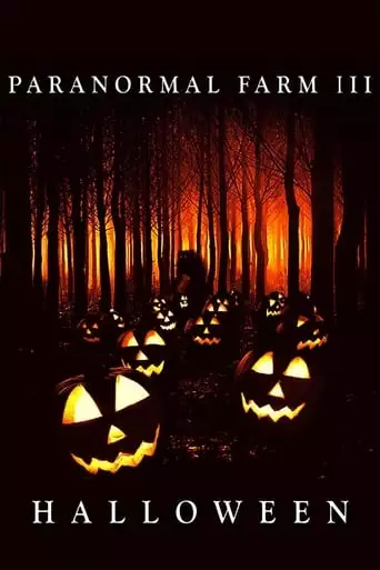 Paranormal Farm 3: Halloween (2019)
