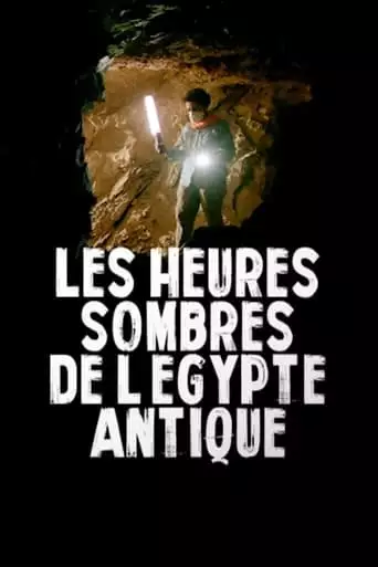 Les Heures Sombres De L'Egypte Antique (2018)