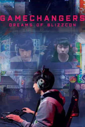 GameChangers: Dreams Of BlizzCon (2018)