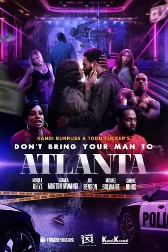 Don't Bring Your Man to Atlanta (2025)