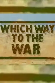 Which Way to the War (1994)
