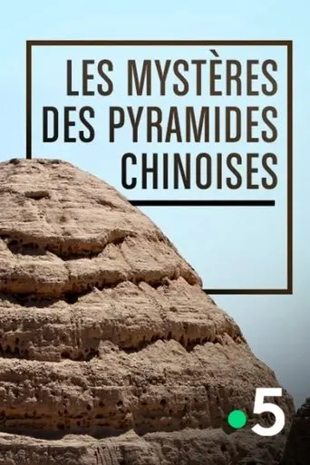 China's Lost Pyramids (2010)