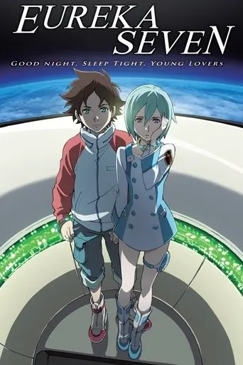 Psalms of Planets Eureka Seven: Good Night, Sleep Tight, Young Lovers (2009)