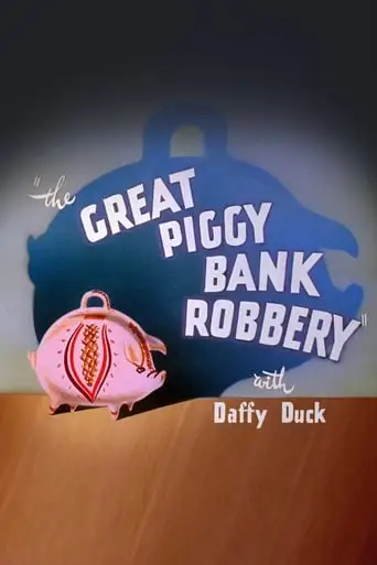 The Great Piggy Bank Robbery (1946)