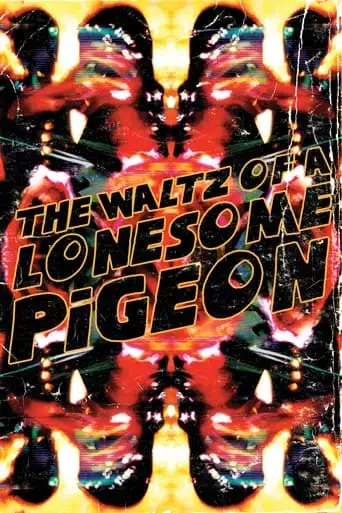 The Waltz Of A Lonesome Pigeon (2023)