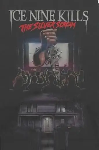 Ice Nine Kills: The Silver Scream - The Visual Album (2018)