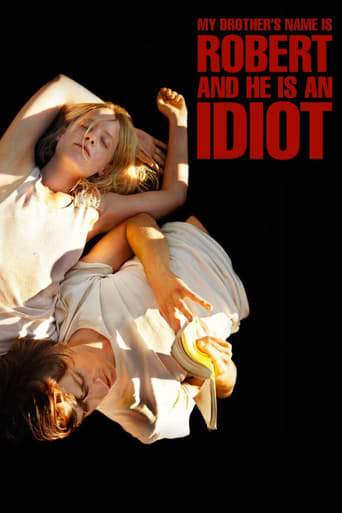 My Brother's Name Is Robert And He Is An Idiot (2019)