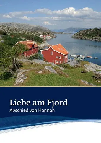 Liebe am Fjord - Abschied von Hannah (2012)
