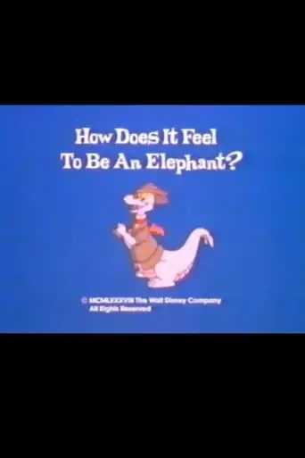 How Does It Feel To Be An Elephant? (1988)