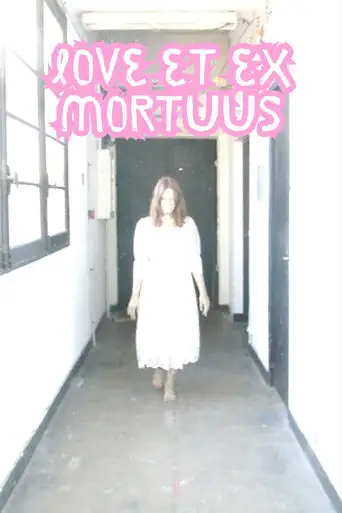 Love Et Ex Mortuus (2023)