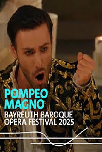Francesco Cavalli : Pompeo Magno @ Bayreuth Baroque 2025 (2025)
