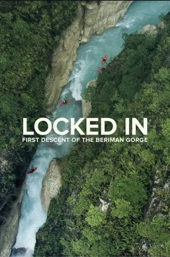 Locked In: First Descent of the Beriman Gorge (2018)